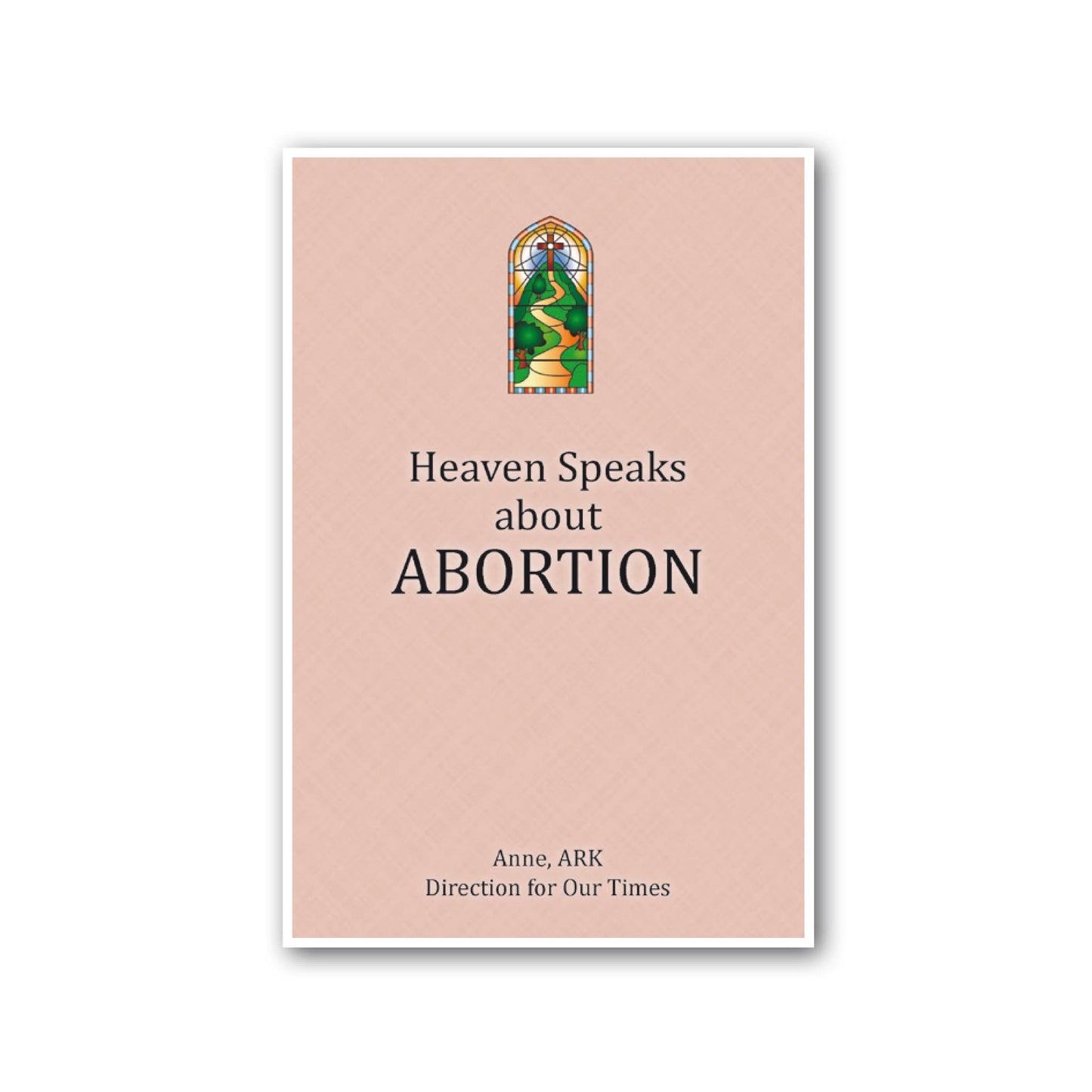 Heaven Speaks about Abortion