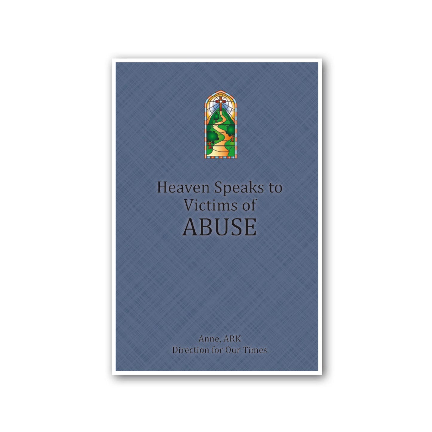 Heaven Speaks to Victims of Abuse