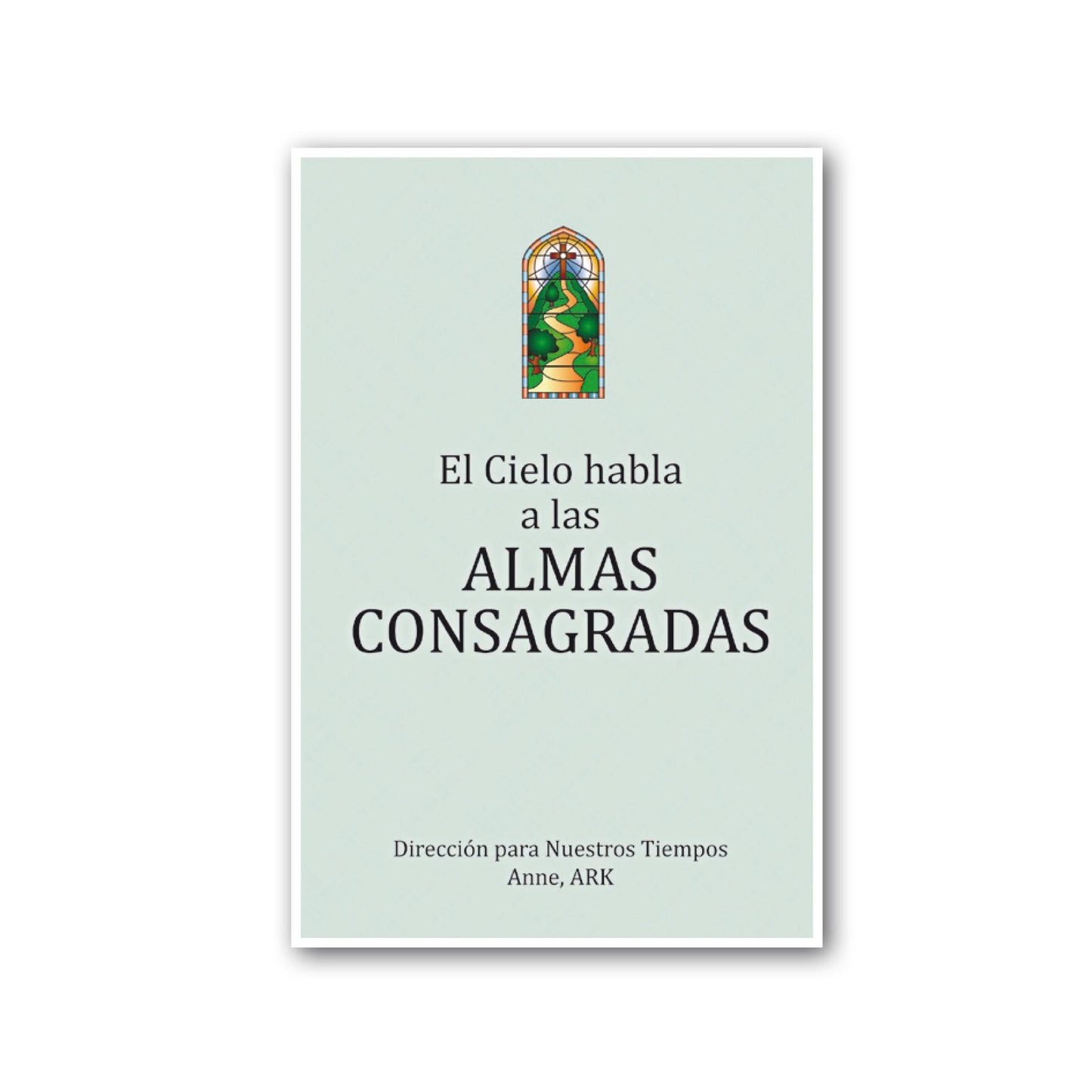 Español El Cielo habla a las almas consagradas (Heaven Speaks to Consecrated Souls - Spanish)