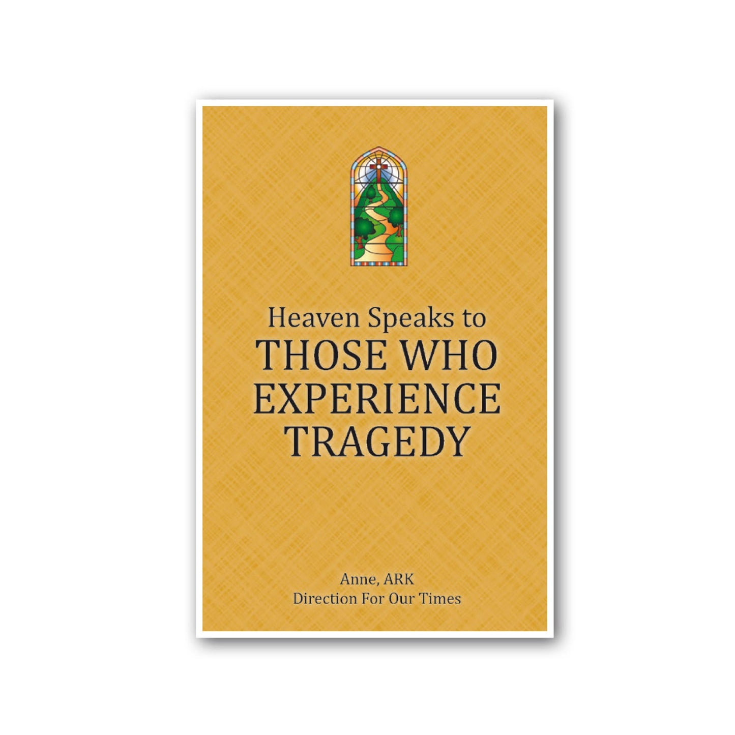 Heaven Speaks to Those Who Experience Tragedy