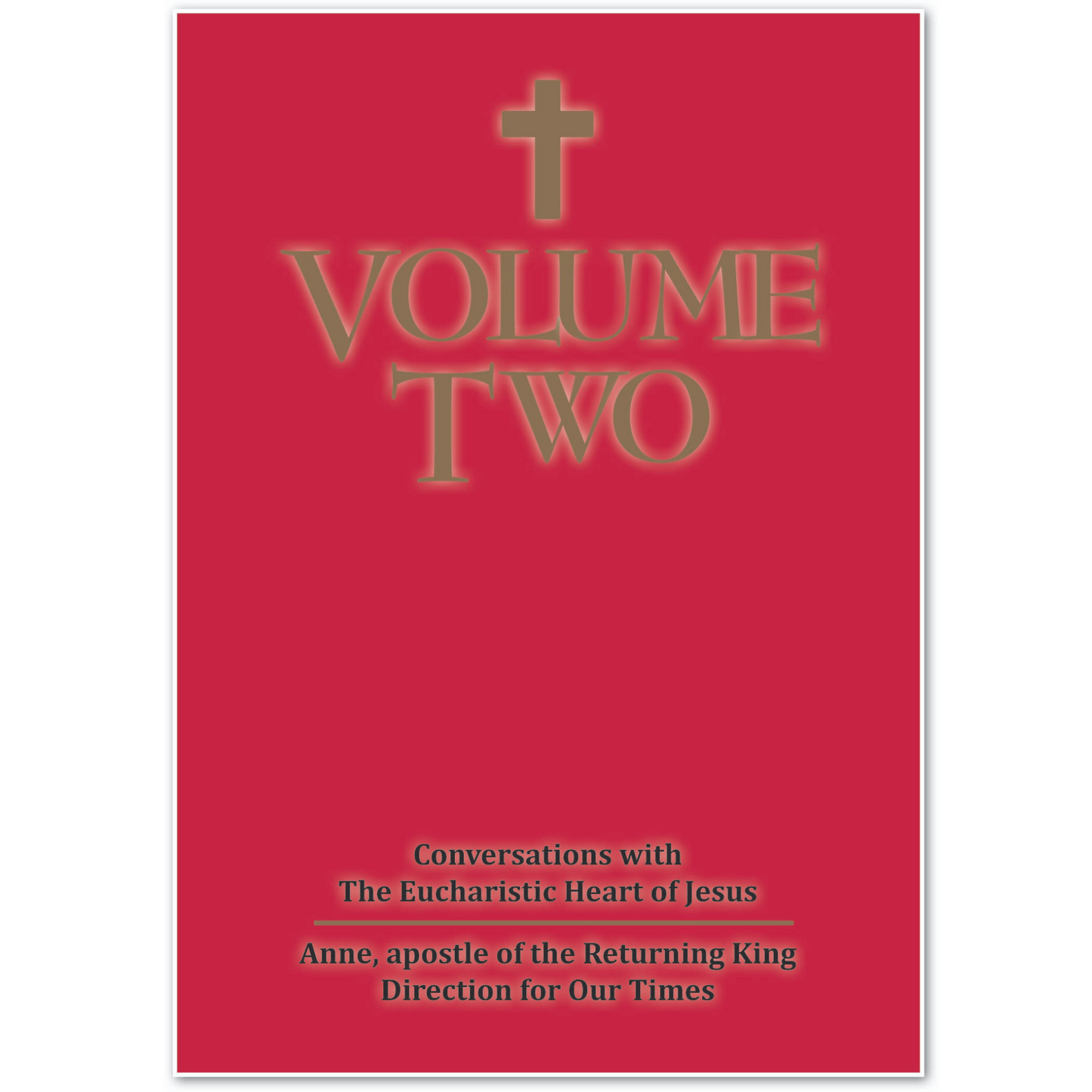 Volume Two: Conversations with the Eucharistic Heart of Jesus