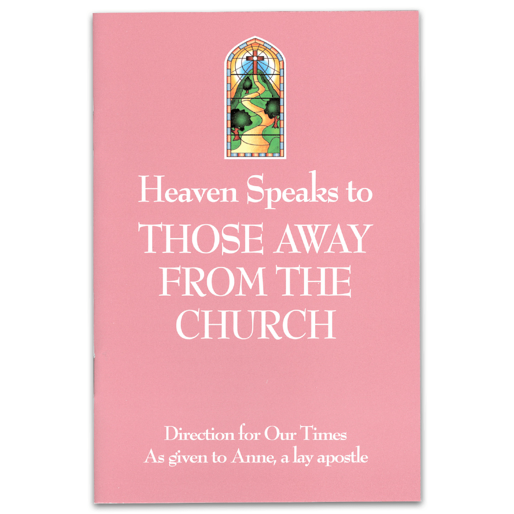 Heaven Speaks To Those Away From The Church