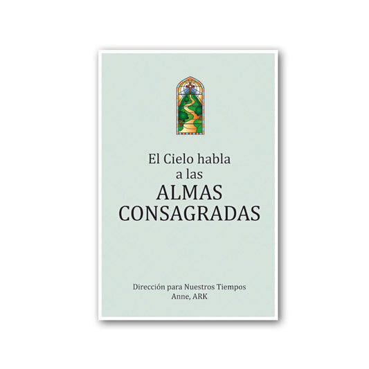 Español El Cielo habla a las almas consagradas (Heaven Speaks to Consecrated Souls - Spanish)