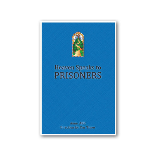 Heaven Speaks to Prisoners