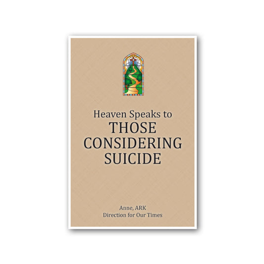 Heaven Speaks to Those Considering Suicide