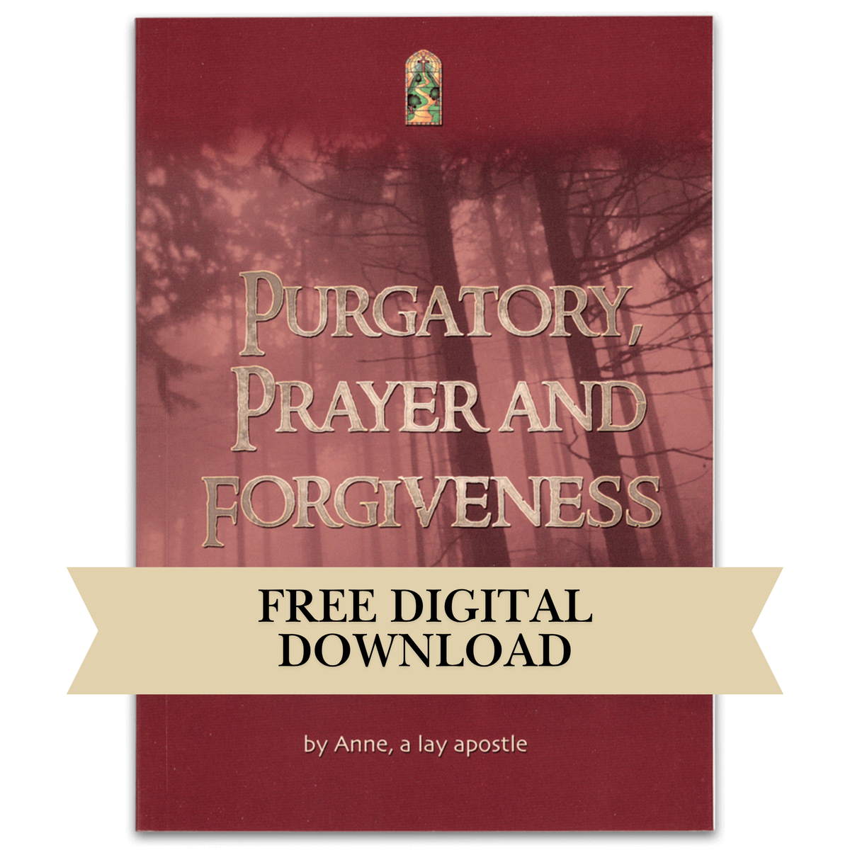 Purgatory, Prayer and Forgiveness PDF
