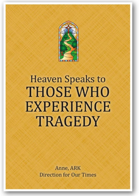 Heaven Speaks to Those Who Experience Tragedy