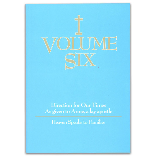 Volume Six: Heaven Speaks to Families